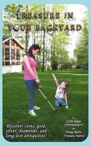 Treasure In Your Backyard