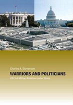 Cass Military Studies- Warriors and Politicians