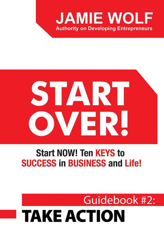 START OVER! Start NOW! Ten KEYS to SUCCESS in BUSINESS and L ... - cover
