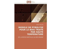MODELE DE PYROLYSE POUR LE BOIS TRAITE PAR HAUTE TEMPERATURE