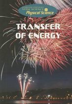 Gareth Stevens Vital Science Library: Physical Science- Transfer of Energy