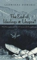 The End of Ideology & Utopia?