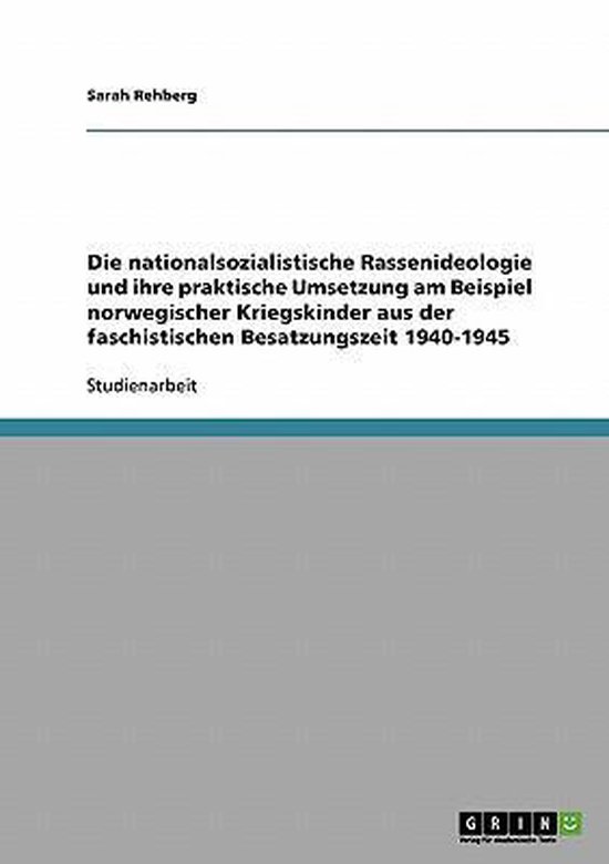 Foto: Die nationalsozialistische rassenideologie und ihre praktische umsetzung am beispiel norwegischer kriegskinder aus der faschistischen besatzungszeit 1940 1945
