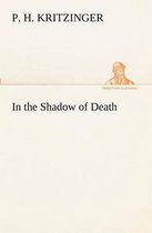 In the Shadow of Death