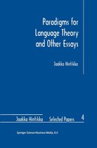 Jaakko Hintikka Selected Papers 4 - Paradigms for Language Theory and Other Essays