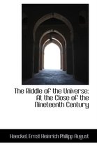 The Riddle of the Universe