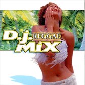DJ Reggae Mix