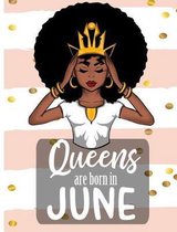 Queens Are Born In June