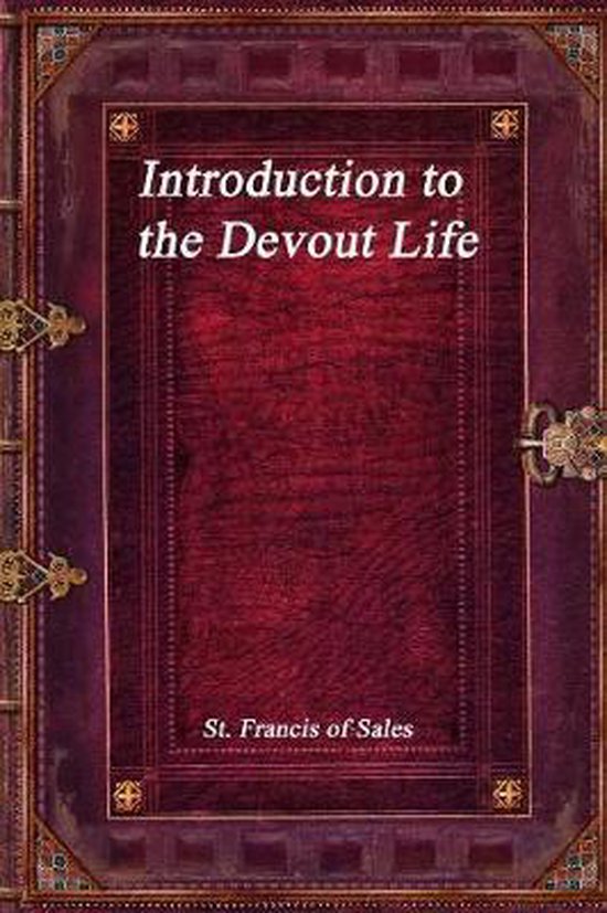 Boek kaft met de titel 'Introduction to the Devout Life' door St. Francis of Sales. Rode structuur met gouden details.