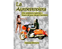 La Autoestopista. Una aventura a lomos de una Harley Davidson