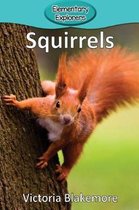 Elementary Explorers- Squirrels