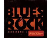 Blues-Rock Crossroads / 1964 - 1986