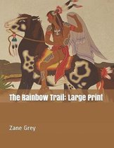 The Rainbow Trail