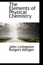 The Elements of Physical Chemistry