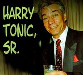 Harry Tonic, Sr.