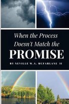 When the process doesn't match the promise