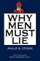 Why Men Must Lie to Women