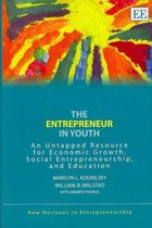 The Entrepreneur in Youth – An Untapped Resource for Economic Growth, Social Entrepreneurship, and Education