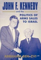 Israeli History, Politics and Society- John F. Kennedy and the Politics of Arms Sales to Israel