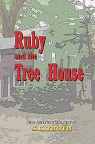 Ruby And The Tree House