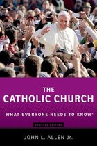 What Everyone Needs To Know? - The Catholic Church