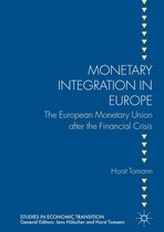 Studies in Economic Transition - Monetary Integration in Europe