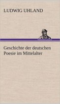 Geschichte Der Deutschen Poesie Im Mittelalter