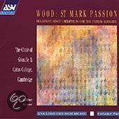 Wood: St Mark Passion - English Church Music Vol 2
