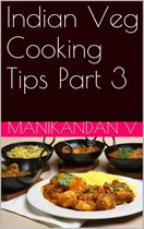 Indian Veg Cooking Tips Part 3