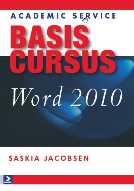 Cover van het boek 'Basiscursus Word 2010' van Saskia Jacobsen