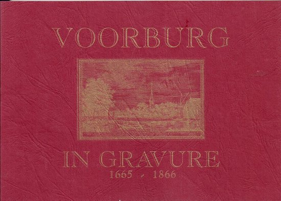 Voorburg in gravure 1665-1866