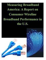 Measuring Broadband America