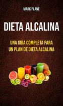 Dieta alcalina: una guía completa para un plan de dieta alcalina