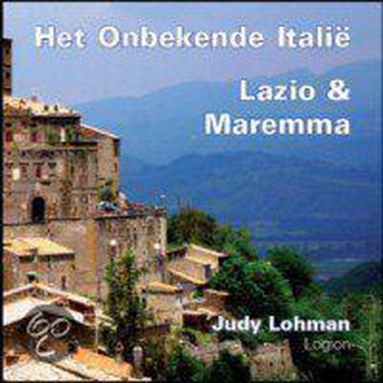 Cover van het boek 'Het Onbekende Italië' van Judy Lohman