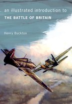 An Illustrated Introduction to ... - An Illustrated Introduction to The Battle of Britain