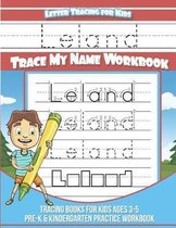 Leland Letter Tracing for Kids Trace My Name Workbook