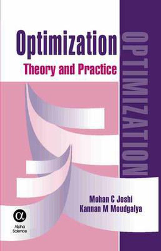 Optimization Theory and Practice 9781842651964 M C Joshi 