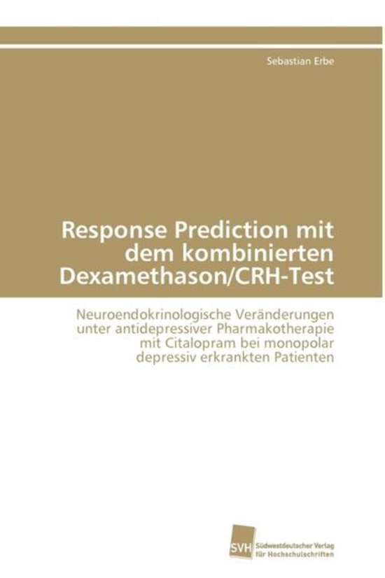 Response Prediction mit dem kombinierten Dexamethason/CRH-Test