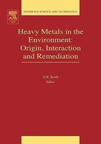 Heavy Metals in the Environment: Origin, Interaction and Remediation