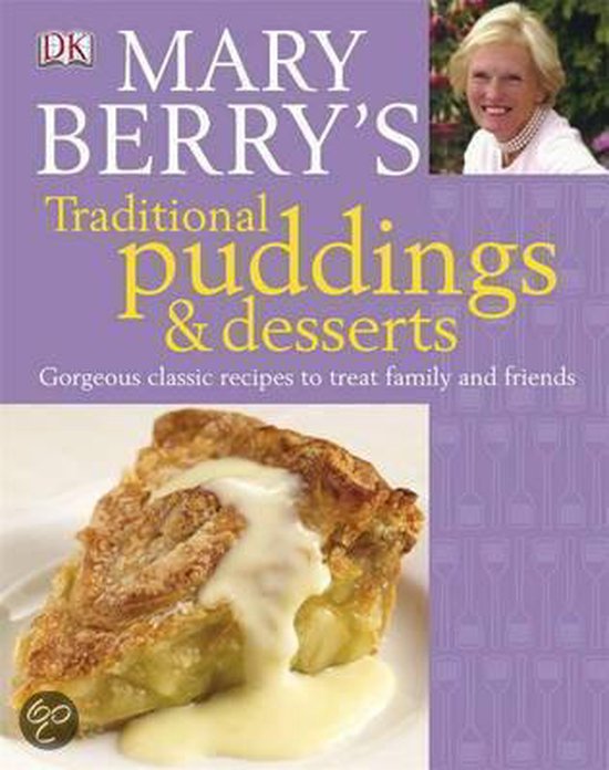 Mary Berry's Traditional Puddings And Desserts