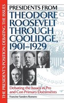 Presidents from Theodore Roosevelt Through Coolidge, 1901-1929