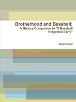Brotherhood and Baseball