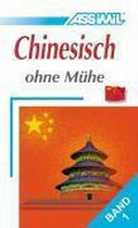 Assimil. Chinesisch ohne Mühe 1. Lehrbuch