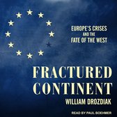Boekomslag van Fractured Continent met de titel "EUROPE'S CRISES AND THE FATE OF THE WEST" en "FRACTURED CONTINENT".