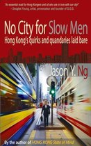No City for Slow Men