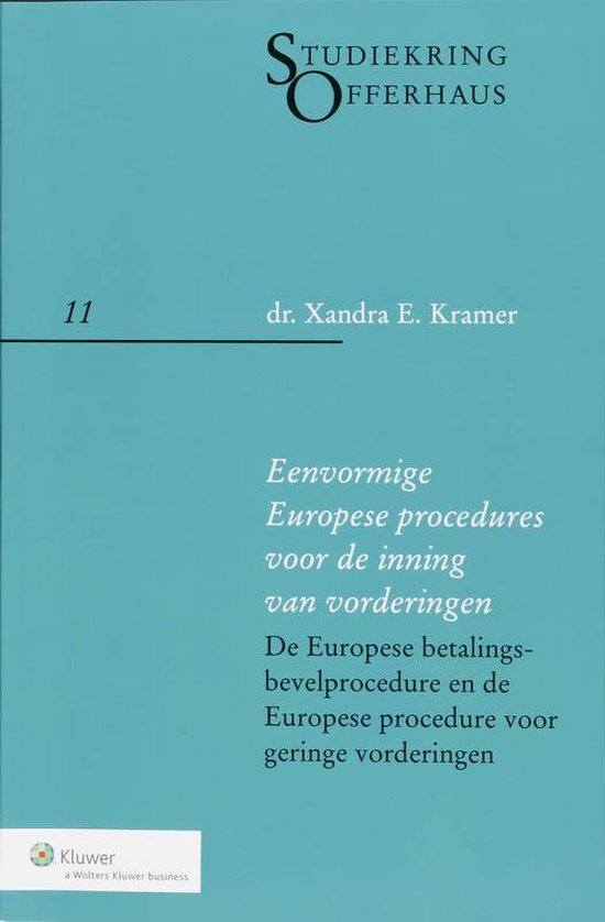 Cover van het boek 'Eenvormige Europese procedures voor de inning van vorderingen / druk 1' van X.E. Kramer