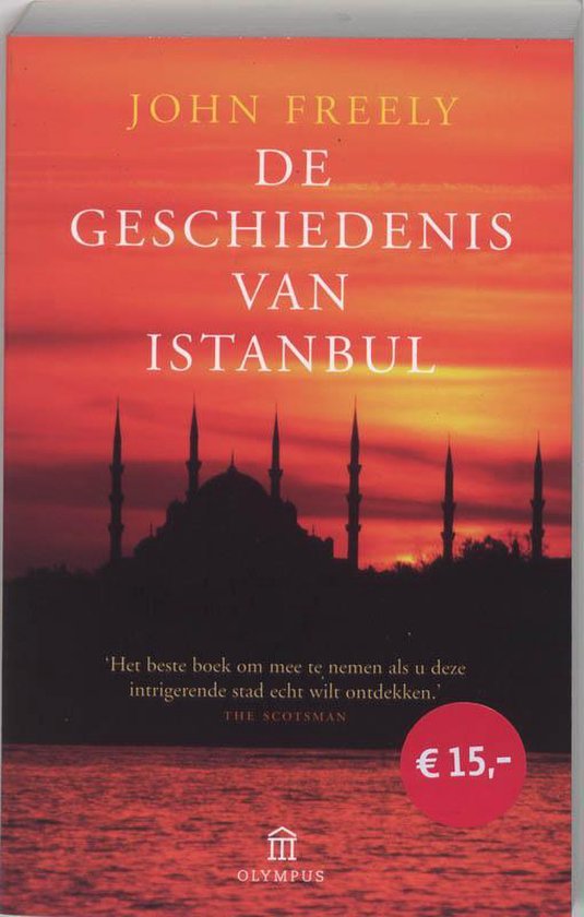 Cover van het boek 'De geschiedenis van Istanbul' van John Freely