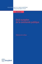 Collection droit de l'Union européenne - Manuels - Droit européen de la commande publique