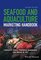 Seafood and Aquaculture Marketing Handbook