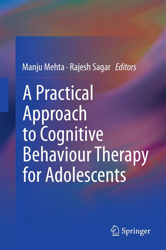 A Practical Approach to Cognitive Behaviour Therapy for Adol ... - cover